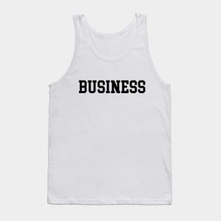 Business - Large, Black Font Tank Top